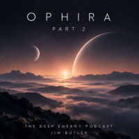 Deep Energy 2496 - Ophira - Part 2
