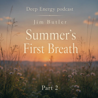Deep Energy 2416 - Summers First Breath - Part 2