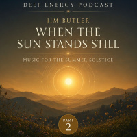 Deep Energy 2410 - When the Sun Stands Still - Part 2