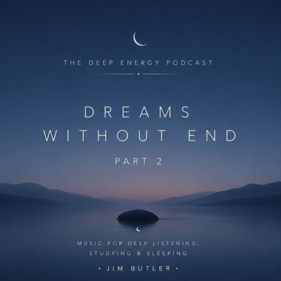 Deep Energy 2.0 - Music For Sleep, Meditation, Relaxation, Massage And Yoga
