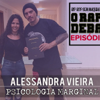 O RAP EM DEBATE #29 - PSICOLOGIA MARGINAL