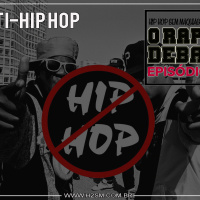 O RAP EM DEBATE #28 - O ANTI-HIP HOP