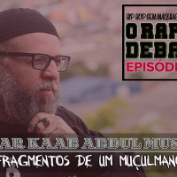 O RAP EM DEBATE #12 - FRAGMENTOS DE UM MUÇULMANO