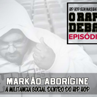 O RAP EM DEBATE #01 - A MILITÂNCIA SOCIAL DENTRO DO HIP HOP
