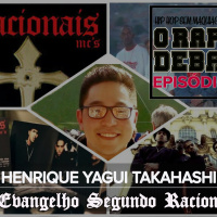 O RAP EM DEBATE #20 - O EVANGELHO SEGUNDO RACIONAIS