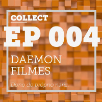 EP. 004 - Daemon Filmes