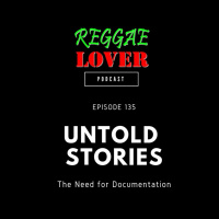 135 - Untold Stories