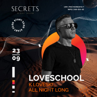 K Loveski Loveschool @ Secrets 23.09.23 part 1