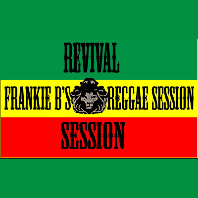 Frankie Bs Reggae Session