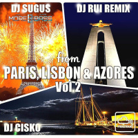 #79 - From Paris, Lisbon and Azores Vol2 mixed by Cisko, Sugus and Rui Remix