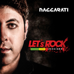 Lets Rock Sessions Podcast By Naccarati