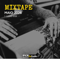 MIXTAPE • Maio 2026