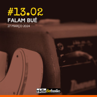 #13.02 • Falam Bué