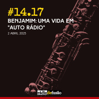 Benjamim: uma vida em “Auto Rádio”