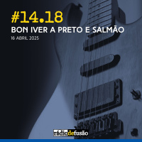 Bon Iver a preto e salmão