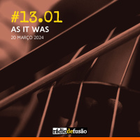 #13.01 • As It Was