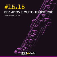 Dez anos é muito tempo: 2015