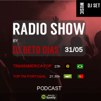 RADIO SHOW by DJ BETO DIAS 31-05