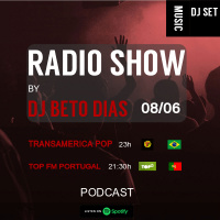 RADIO SHOW by DJ BETO DIAS 08-06