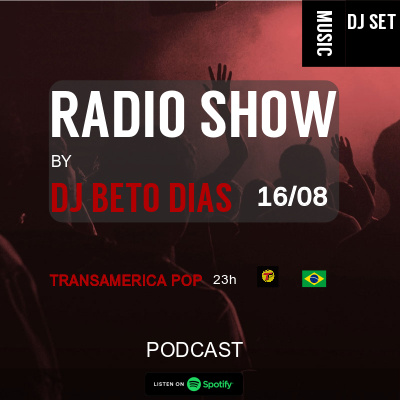 Podcast Radioshow By Dj Beto Dias
