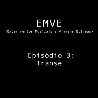 Emve - Experimentos Musicais E Viagens Etéreas
