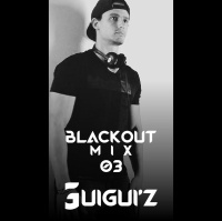 EP 03 BlackOut Mix - GuiGuiz