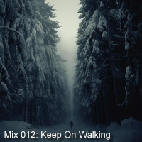 Mix 012 - Keep On Walking