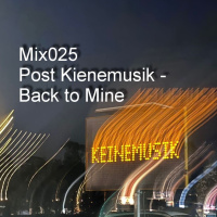 Mix 025 — Post Keinemusik Afterhours Journey (Back To Mine)