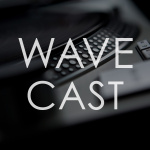 Wavecast!