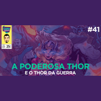 Capa Variante 41 – A poderosa Thor e o Thor da Guerra