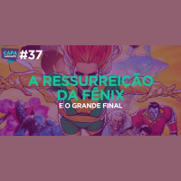 Capa Variante 37 – A ressurreição da Fênix e o grande final