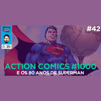 Capa Variante 42 – Action Comics 1000 e os 80 anos do Superman