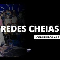 REDE CHEIAS COM BISPO LALÁ DAS 08 HORAS