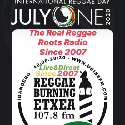 Reggae Burning Etxea Uribe Fm 107.8 Roots N Cultur