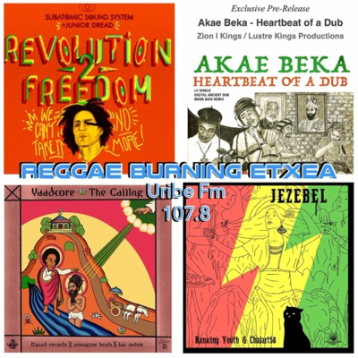 Reggae Burning Etxea Uribe Fm 107.8 Roots N Cultur