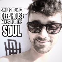 Deep House August Smiles Up Mix