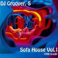 DJ Groover S. “Sofa House Vol.1“ – 1998