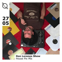2020-05-24 Don Lorenzo Show #16 XXIs Vinyl Deep  House Mix for ODC LIVE