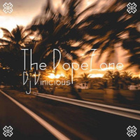 The DopeZone #96 – 06/08/16 – Dj Vinicious