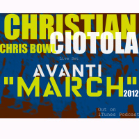 Avanti March2012 - Live set Christian Ciotola aka Chris Bowl