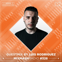 Laidback Luke Presents: Luis Rodriguez Guestmix | Mixmash Radio #328