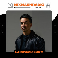 Laidback Luke Presents: Laidback Luke Guestmix | Mixmash Radio #422