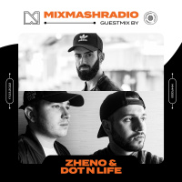 Laidback Luke Presents: Zheno  Dot N Life Guestmix | Mixmash Radio #358