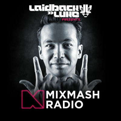 Laidback Luke - Mixmash Radio