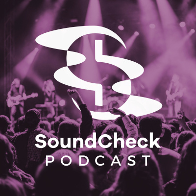 Soundcheck Podcast