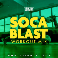 SOCA BLAST WORKOUT MIX (GYM MIX)