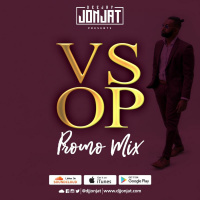 VSOP 2019 Dj JonJat Birthday Bash (Promo Mix)