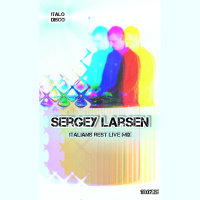 Sergey Larsen - Italians Rest 18.07.25 live mix