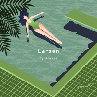 Larsen - Synthesis (Nu disco Mix)