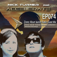 ACCELERATE #074 Guest Mix with Zirenz